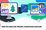 How to Analyze Promo Campaigns: Christmas Edition