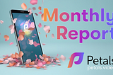Petals Video Monthly Report — March 1, 2023 — March 31, 2023