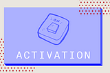 Activation Metrics