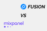Mixpanel vs Fusion: Complete Comparison