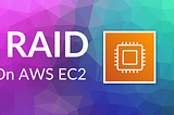 Configuring RAID on AWS EC2