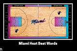 My Words for Miami Heat Beat