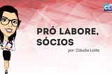 O que é Pró Labore? | CLAC Contabilidade