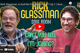 Soul Bloom: Rainn Wilson & Rick Glassman Discuss Spirituality vs. Religion