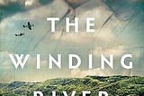 Across the Winding River — A Review