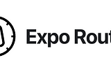 Expo Router nasıl kullanılır?