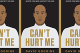 Unleashing the Power Within: A Summary of “Can’t Hurt Me” by David Goggins