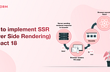 How to implement SSR(Server Side Rendering) in React 18