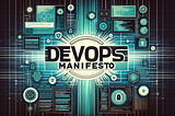 The Unified Ethos: A DevOps Engineer’s Manifesto for Integration, Innovation, and Collaboration