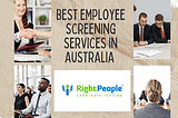 Trusted Employment Screening Solutions in Australia