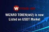 Wizard (WIZ) is now listed on USDT market