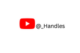 A youtube branding with handle @_Handles.