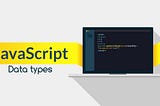 There’s A Right Way To Talk About JavaScript data Types