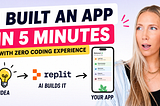 I Built an App in 5 Minutes With Zero Coding Experience Using Replit
