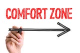 Stop Telling People to Get Out of Their Comfort Zone