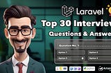 Top 30 Laravel Interview Questions & Answers | Laravel MCQ 🚀 | Crack Interviews 🤯 | Exam Q & A 💻