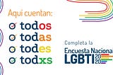 ¡Es hora de hacer historia! Completa la Encuesta Nacional LGBTI 2020 - República Dominicana