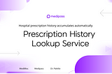 [ANN]Medipass Launches Convenient Prescription History Lookup Service