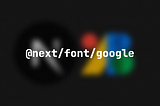 Next.js 13 + Google Fonts
