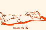 Space for life