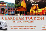 Chardham Tour By Tempo Traveller on Rent