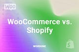 WooCommerce vs. Shopify