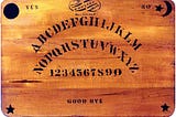 Ouija Board: A board game for game night; pop culture’s vogue every Halloween or a portal to Hell?