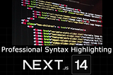 Next.js 14 — Advanced Syntax / Code Highlighting