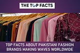 Pakistani fashion brands
