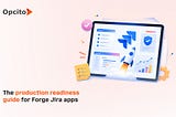 Forge Jira Apps Production Readiness Guide
