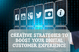 digital customer experience management