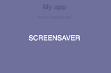 Modeling a Screensaver with a Statechart, a real use case.