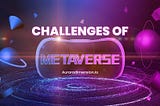 Challenges in Metaverse