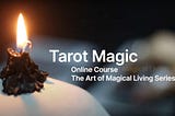 Tarot Magic Course: Available for Preorder