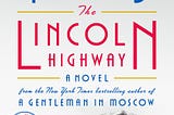 The Lincoln Highway by Amor Towles