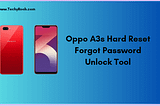 Oppo A3s Hard Reset Forgot Password Unlock Tool Free Download 2024