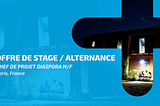 Offre de stage / Alternance — Chef.fe de projet diaspora