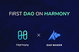 Harmony — İlk DAO Platformu ödemeleri öncesi bilmeniz gerekenler!