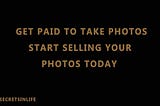 https://hiddensecretsinlife.blogspot.com/2021/01/get-paid-to-take-photos-start-selling.html