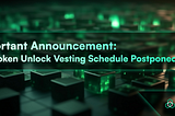 Important Announcement: ZKL Token Unlock Vesting Schedule Postponed