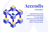 Accendis; A SocialFi That Empowers Digital Creators