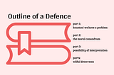Outline of a Defence