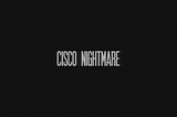 Cisco Nightmare. Pentesting Cisco networks like a devil.