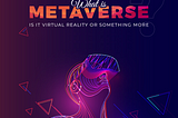 What is Metaverse?