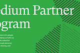 Medium Partner Program Türkiye’de!