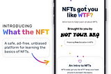 ‘A blessing for people entering the NFT community’ — Not Your Bro Launches ‘What the NFT’, an…