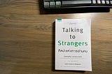 Talking to strangers — Malcolm Gladwell
