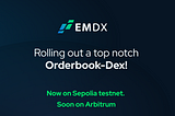 EMDX launches testnet Order Book-Based DEX Powered by Orderly Network.