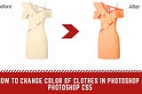 How to change color of clothes in Photoshop | Photoshop CS5