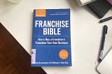 Book Review: Franchise Bible by Rick Grossmann with Michael J. Katz Esp. (2/2019)